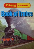 Tri-ang Hornby Book of Trains  by NOCK, O.S. 